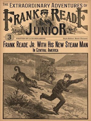 cover image of Frank Reade Junior With His New Steam Man In Central America